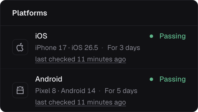 A check's platforms: iOS and Android, each passing, each with when it was last checked.