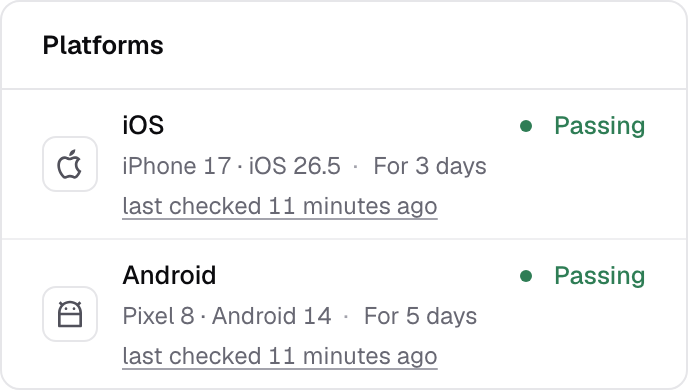 A check's platforms: iOS and Android, each passing, each with when it was last checked.
